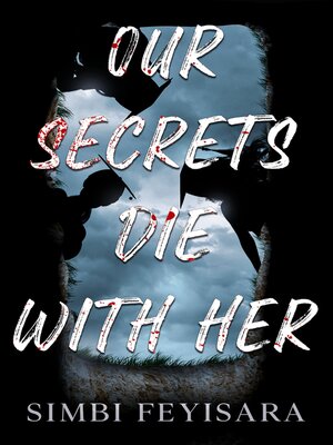 cover image of Our Secrets Die With Her